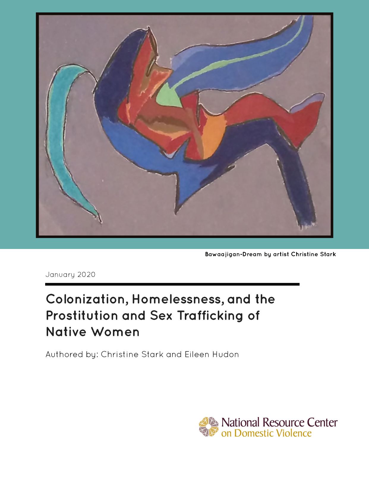 Colonization Homelessness And The Prostitution And Sex Trafficking Of Native Women Niwrc 